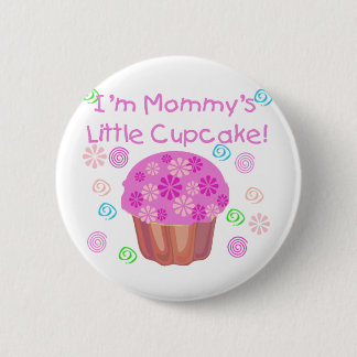 Mummy's Little Cupcake 6 Cm Round Badge