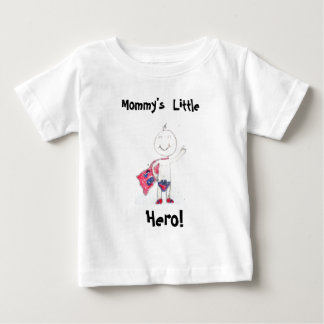 Mummy's Little Hero! Baby T-Shirt