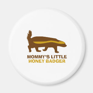 Mummy's Little Honey Badger Magnet