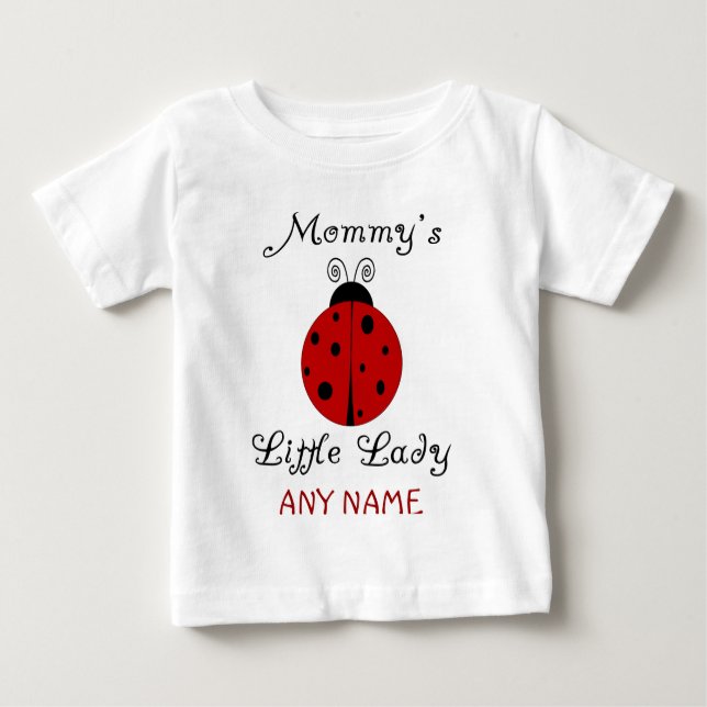 Mummy's Little Lady!  Ladybug Design Baby T-Shirt (Front)