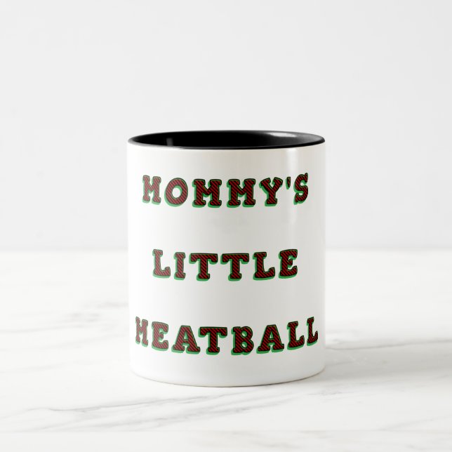 Mummy's Little Meatball Italian Funny Two-Tone Coffee Mug (Center)