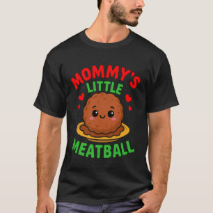 Mummy's Little Meatball Italian Kids T-Shirt