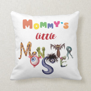Mummy's little monster   cushion