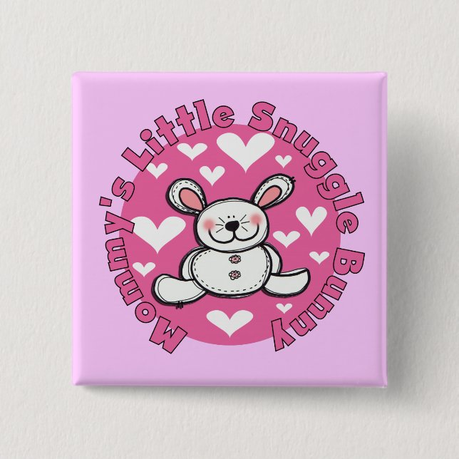 Mummy's Little Snuggle Bunny 15 Cm Square Badge (Front)