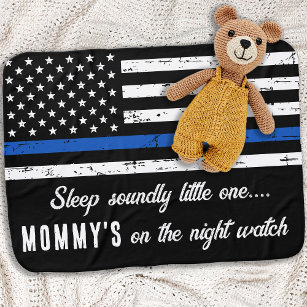 Mummy's on the Night Watch Thin Blue Line Police B Baby Blanket