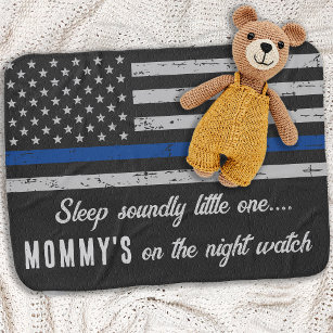 Mummy's on the Night Watch Thin Blue Line Police Baby Blanket