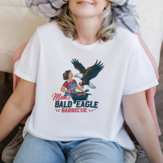 Mum's Bald Eagle Barbecue, A Feast Fit for a Queen T-Shirt