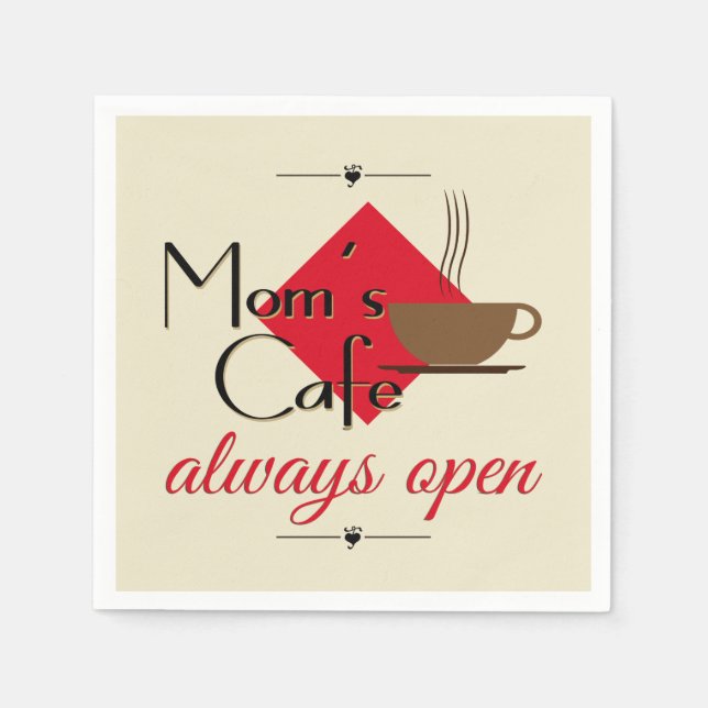 Mum's Cafe Always Open Napkin (Front)