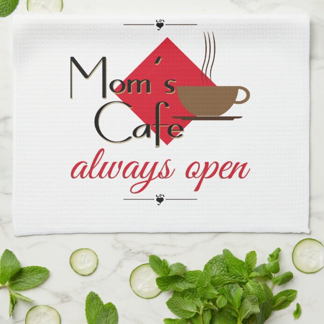 Mum's Cafe Always Open Tea Towel (Folded)