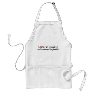 Mum's Cooking Makes Everything Better Standard Apron