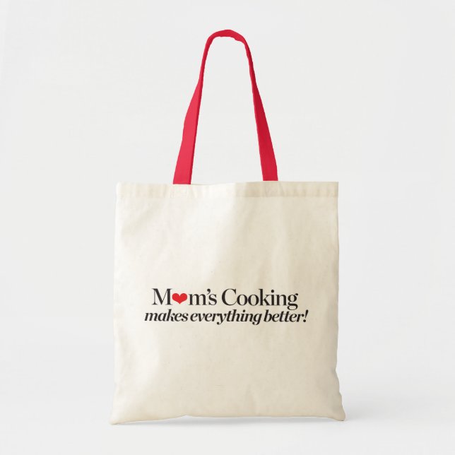 Mum's Cooking Makes Everything Better Tote Bag (Front)