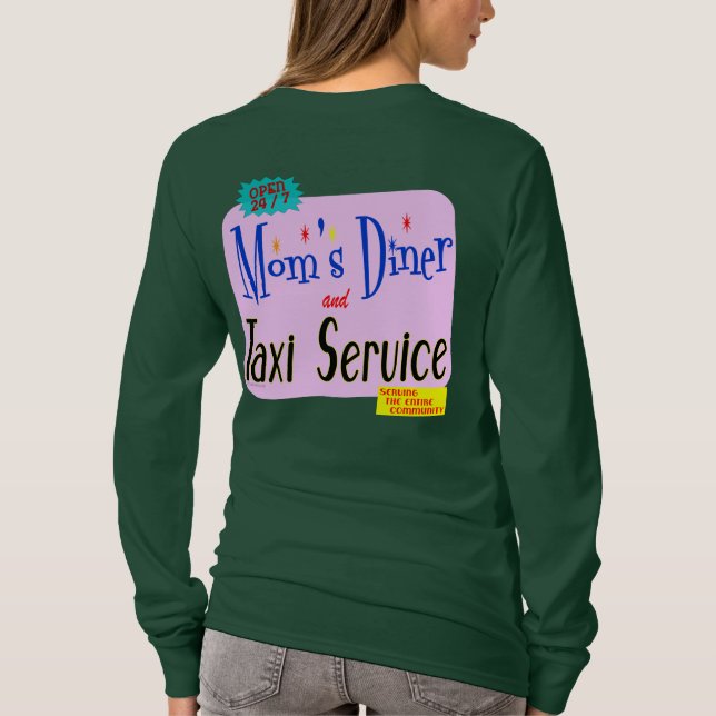 Mum's Diner and Taxi Funny Saying T-shirt (Back)