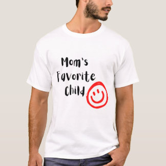 Mum''s Favourite Child T-Shirt