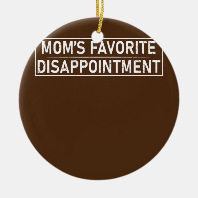 Mum's Favourite Disappointment Mum Life Mama Ceramic Tree Decoration (Front)