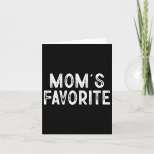 Mum's Favourite Funny Moms Favourite Mother's Day Card