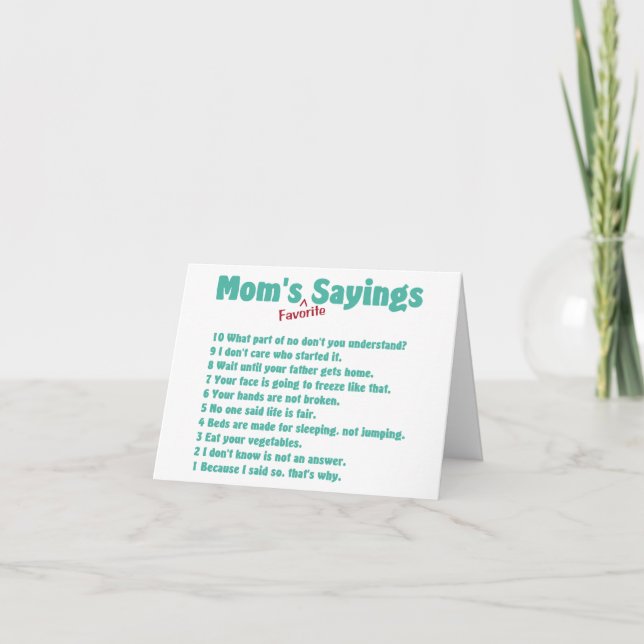 Mum's favourite sayings on gifts for her. card (Front)