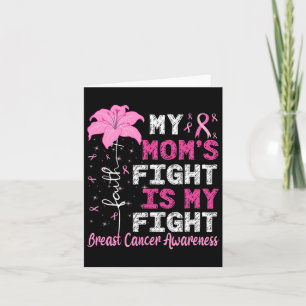 Mum's Fight Is My Fight Breast Cancer Awareness  Card