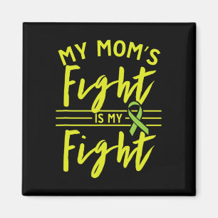 Mum's Fight Is My Fight Kidney Disease Awareness 1 Magnet