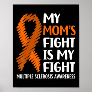 Mum's Fight Multiple Sclerosis Ms Awareness  Poster
