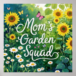 Mum's Garden Squad_Sunflowers Daises Butterflies Poster