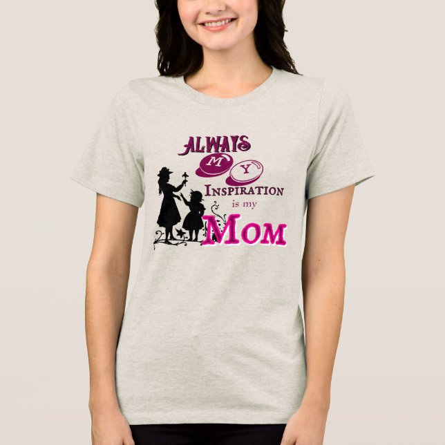 Mum's inspiration  Tri-Blend shirt (Front)