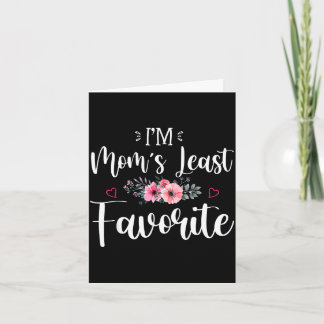 Mum's least favourite son daughter flower mother d card