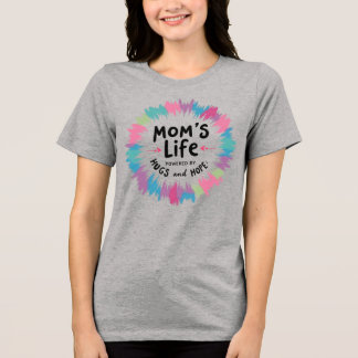 Mum's Life Powered by Hugs and Hope Tri-Blend Shirt