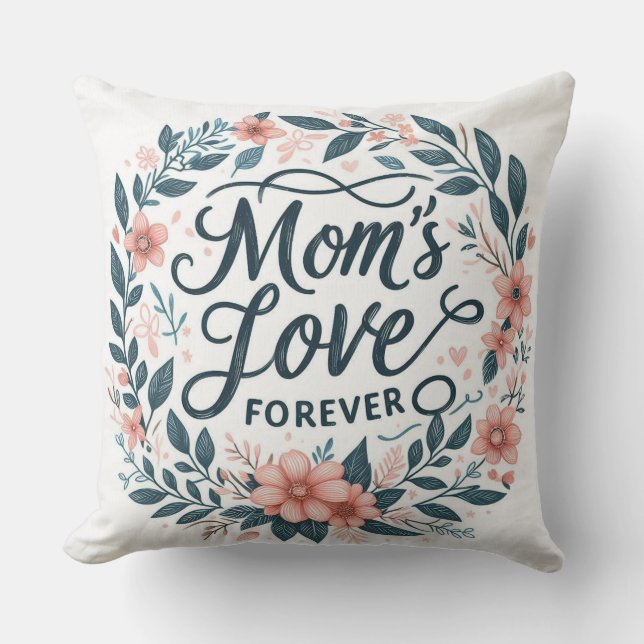 Mum's Love Forever Cushion (Front)