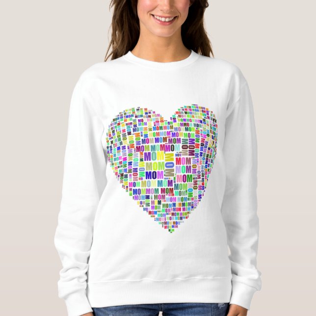 Mum's Love in My Heart Sweatshirt (Front)