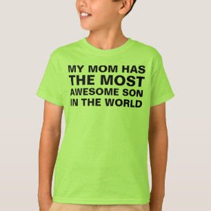 Mum's Most Awesome Son Saying T-Shirt