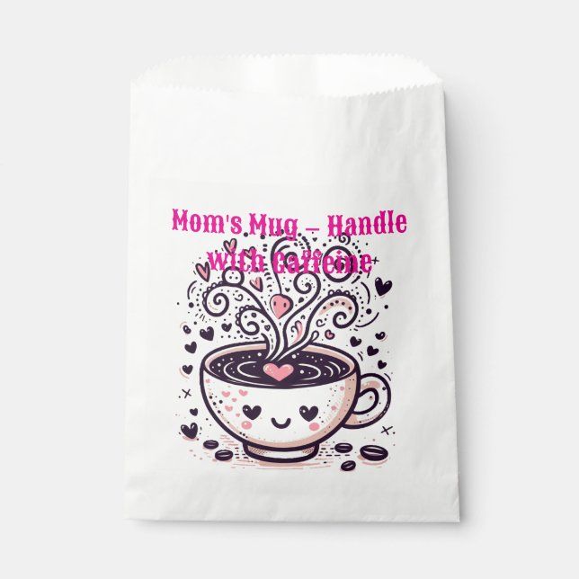 Mum's Mug – Handle with Caffeine Favour Bags (Front)