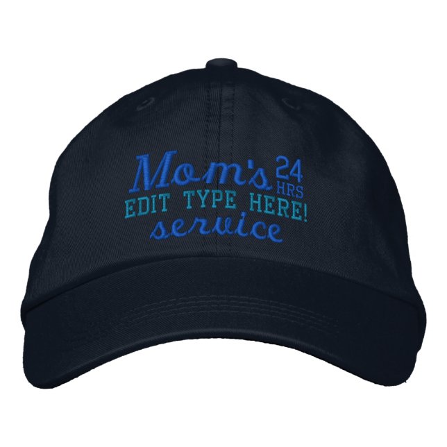 Mum's personalised 24 Hours Service Have Fun Embroidered Hat (Front)