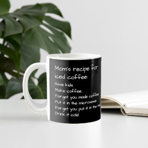 Mum's Recipe For Iced Coffee Funny Parenting Mug