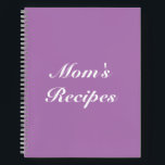 Mum's Recipes, Mother's day or Birthday gift Noteb Notebook<br><div class="desc">Mum's Recipes,  Mother's day or Birthday gift Notebook
customise name monogram text or leave it as is
white letters,  lavender lilac background,  spiral bound
great gift for mum!</div>