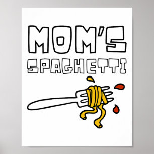 Mum's Spaghetti Funny Toddler Kids Poster