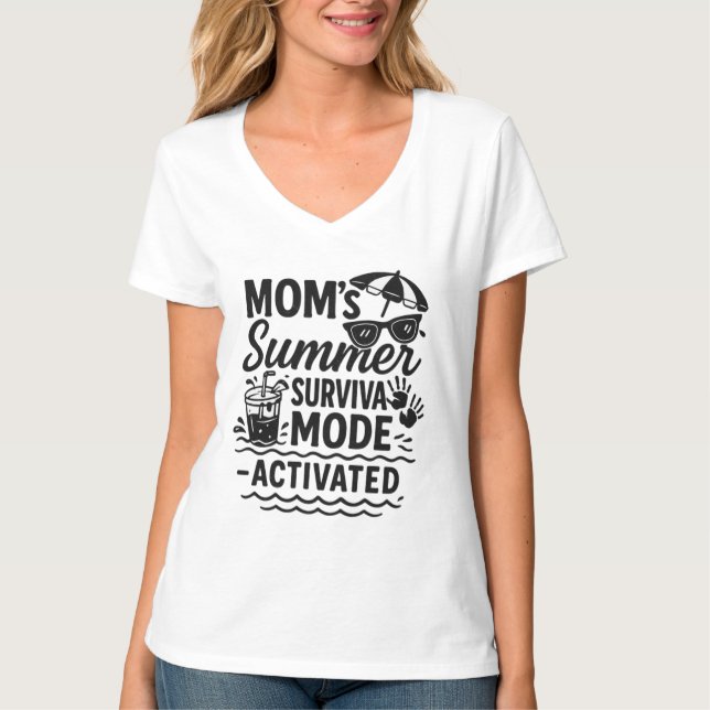 Mum's Summer Survival Mode - Activated T-Shirt (Front)