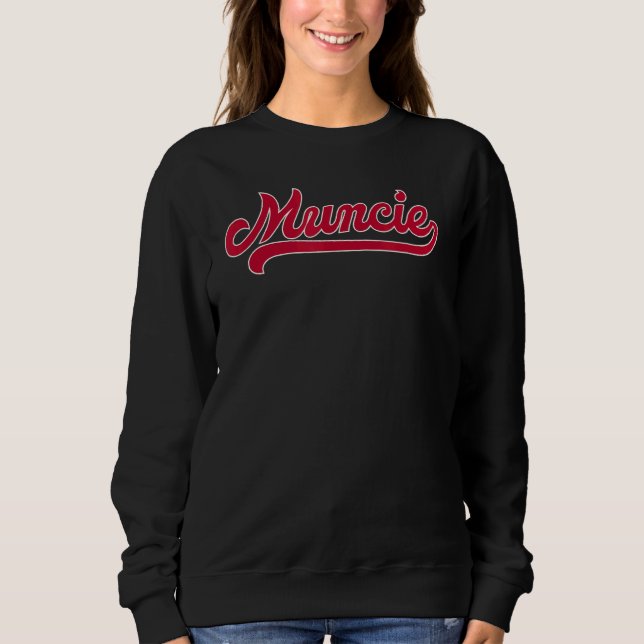 Muncie Indiana Home State 1 Sweatshirt (Front)