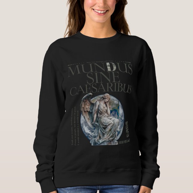 Mundus Sine Caesaribus T-shirt | The Best Edition Sweatshirt (Front)