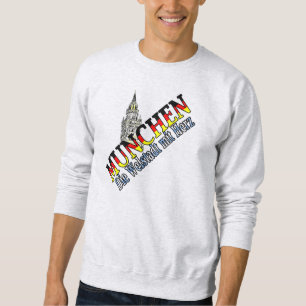 Munich Bavaria Germany Sweatshirt