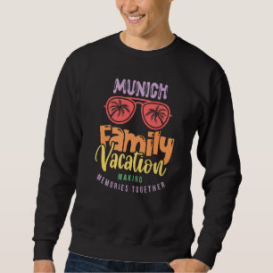 Munich Germany Family Vacation Matching Outfit Sweatshirt