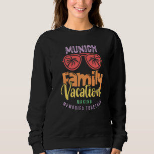 Munich Germany Family Vacation Matching Outfit Sweatshirt