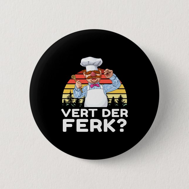 Muppet Show Swedish Chef Expletive New Funny Stic  6 Cm Round Badge (Front)