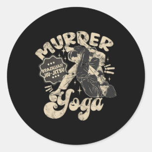 Murder Yoga Funny Brazilian Jiu Jitsu Wrestling Classic Round Sticker
