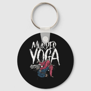 Murder Yoga Funny Brazilian Jiu Jitsu Wrestling Key Ring