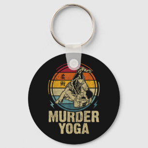 Murder Yoga Funny Jiu Jitsu BJJ Brazilian JuJitsu Key Ring