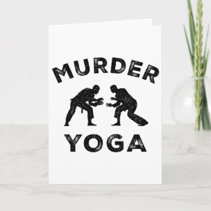 Murder Yoga Funny Jiu-jitsu Inner Peace Bjj Humour Card