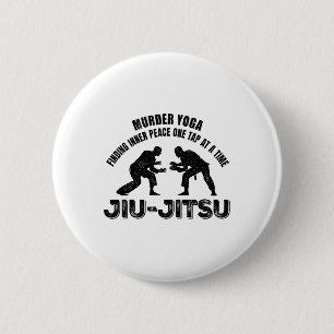 Murder Yoga Inner Peace Jiu-jitsu Funny Grappling 6 Cm Round Badge