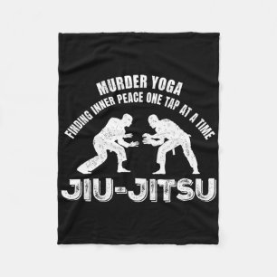 Murder Yoga Inner Peace Jiu-jitsu Funny Grappling  Fleece Blanket