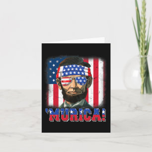 Murica Abe Lincoln 4th Of July Murica Patriotic Me Card