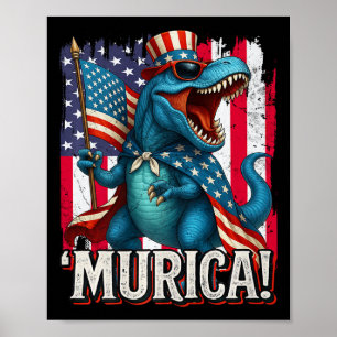 Murica T Rex Dinosaur 4th Of July American Flag Us Poster